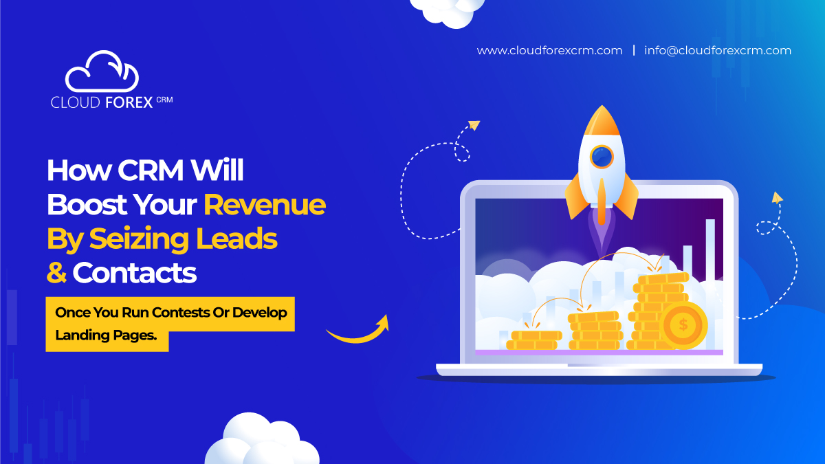 How CRM Will Boost Your Revenue By Seizing Leads & Contacts Once You Run Contests Or Develop Landing Pages