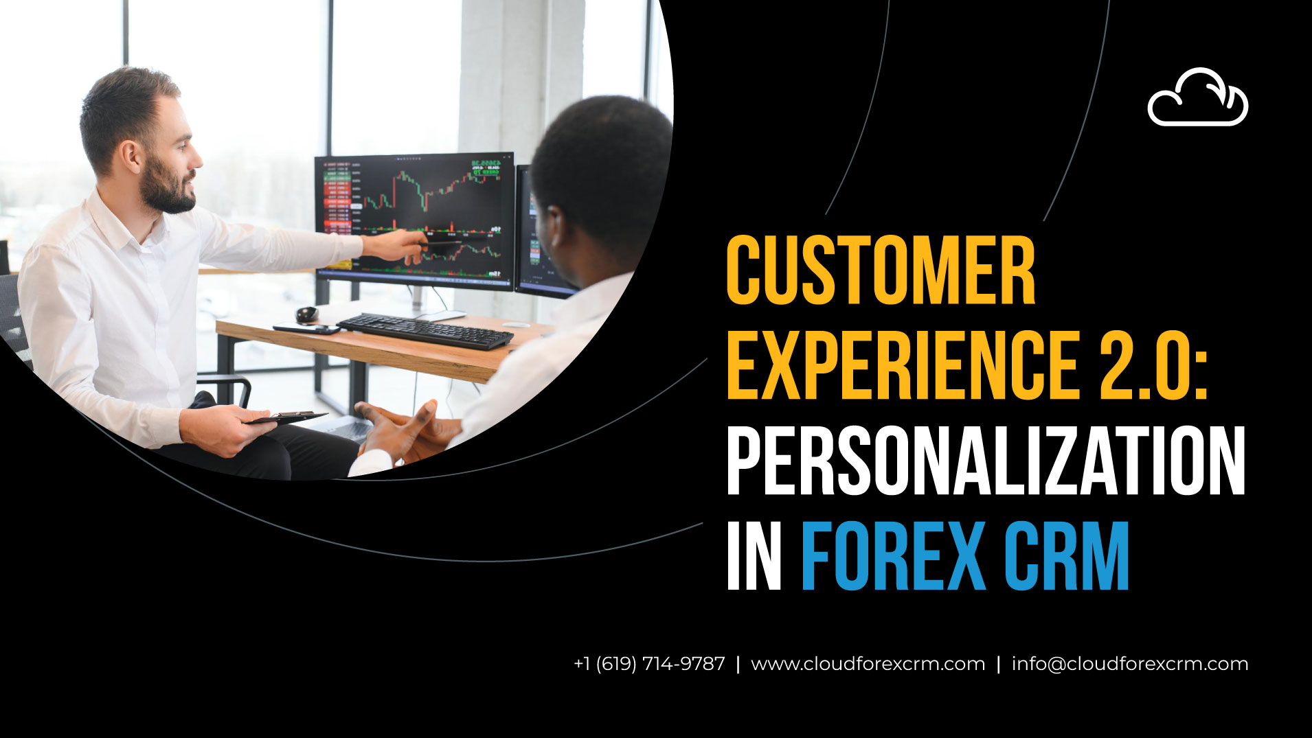 Customer Experience 2.0: Personalization in Forex CRM